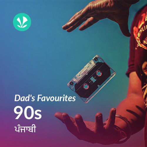 Dads Favourites - 90s - Punjabi
