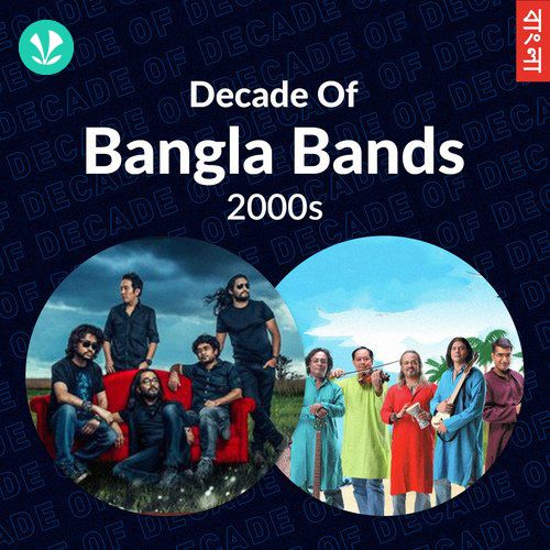 Decade Of Bangla Bands- 2000s - Bengali