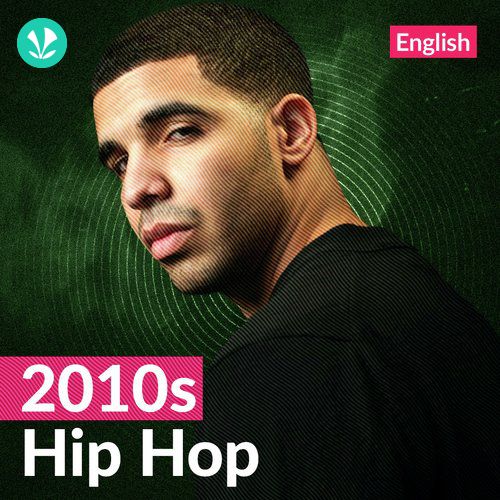 2010s Hip Hop - English