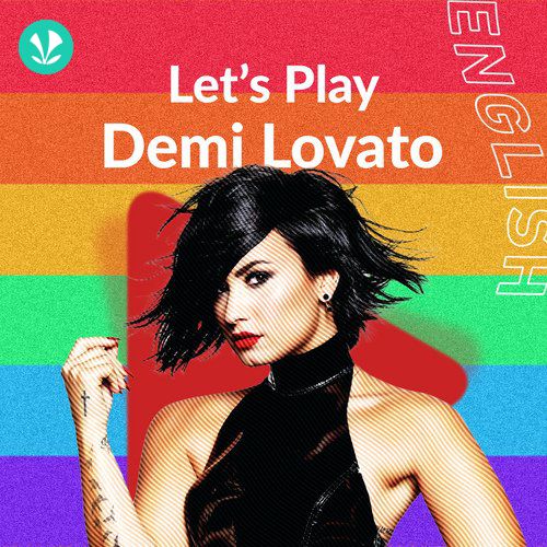 Let's Play - Demi Lovato