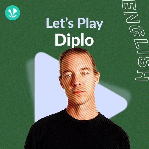 Let's Play - Diplo