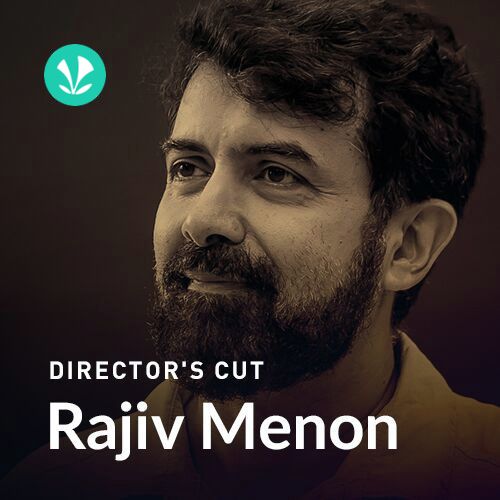 Directors Cut - Rajiv Menon