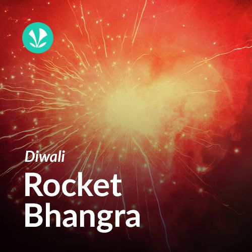 Diwali Rocket Bhangraa
