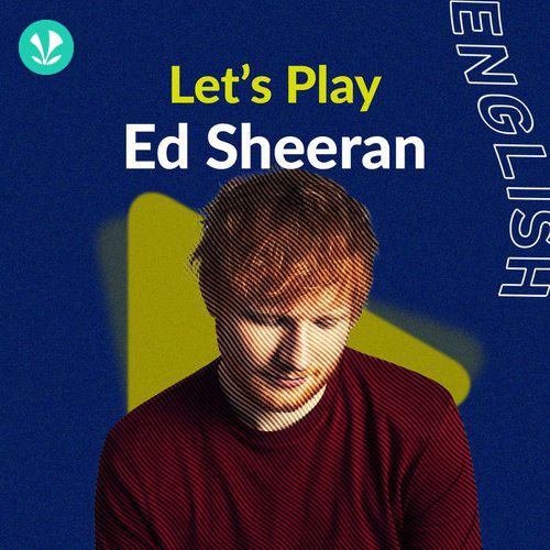 Lets Play - Ed Sheeran