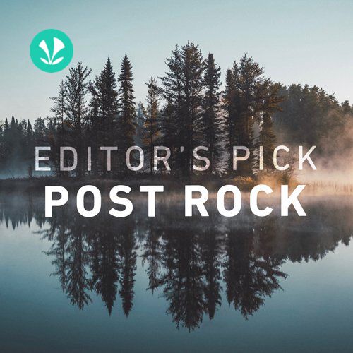 Editors Pick - Post Rock