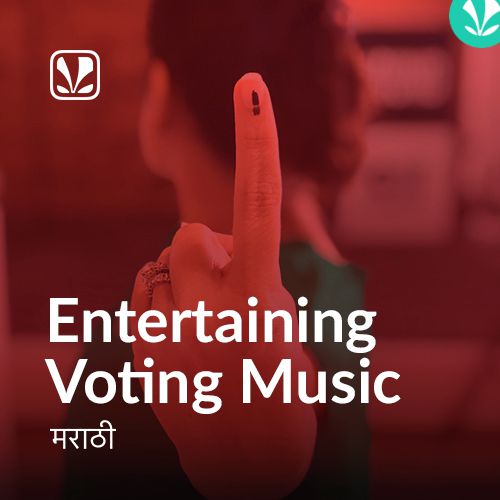 Entertaining Voting Music - Marathi