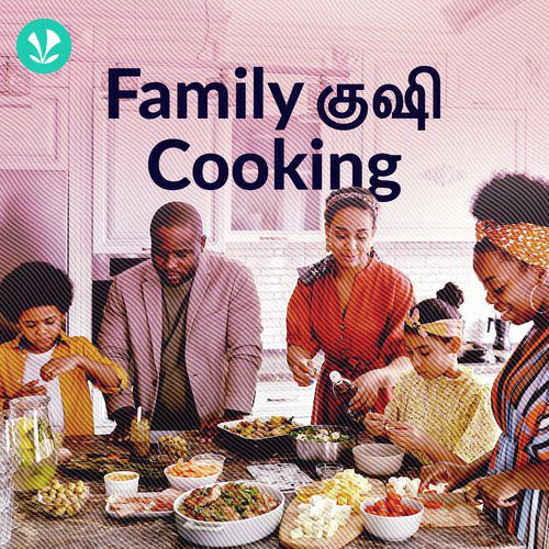 Family Kushi Cooking - Tamil