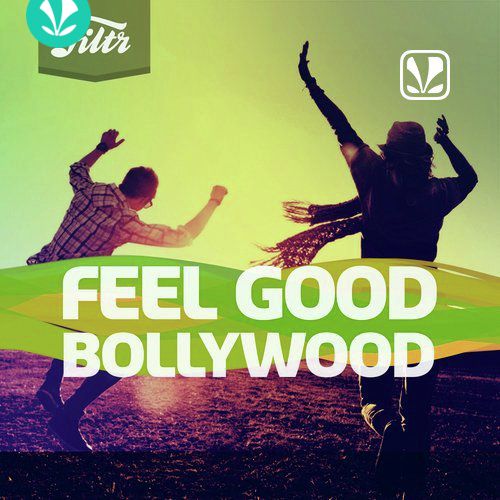 Feel Good Bollywood