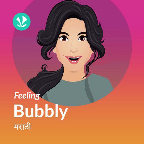 Feeling Bubbly - Marathi