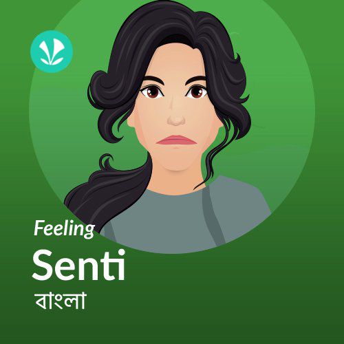  Feeling Senti - Bengali