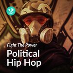 Fight The Power - Political Hip Hop