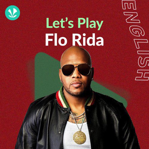 Let's Play - Flo Rida