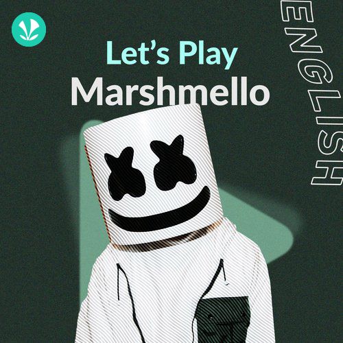 Let's Play - Marshmello