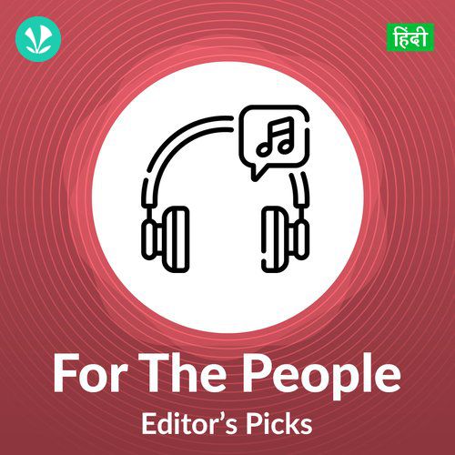 For The People - Editor's Picks - Hindi