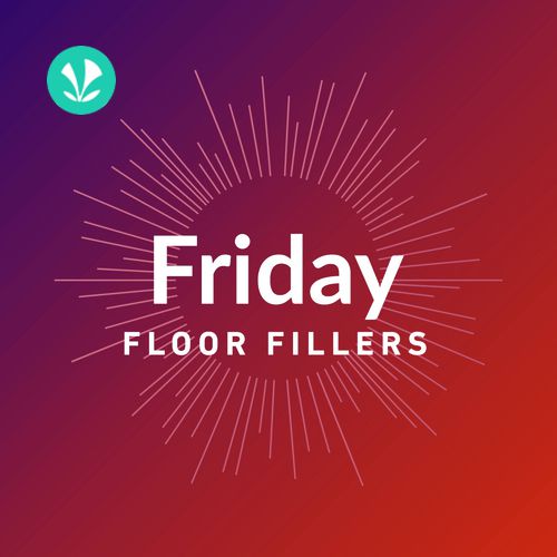 Friday Floor Fillers