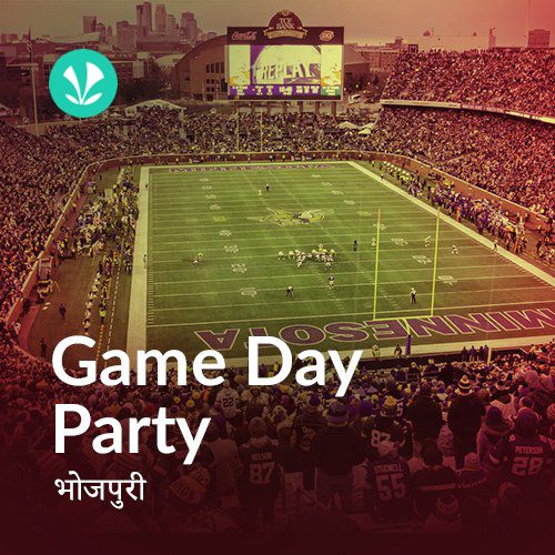 Game Day Party - Bhojpuri