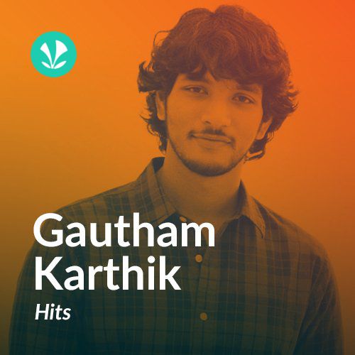 Gautham Karthik Hits - Tamil
