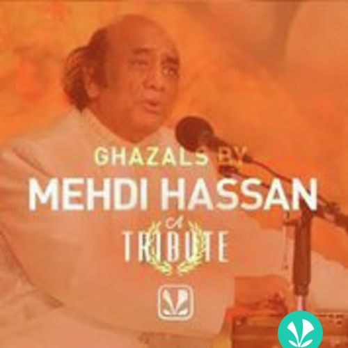 Ghazals By Mehdi Hassan