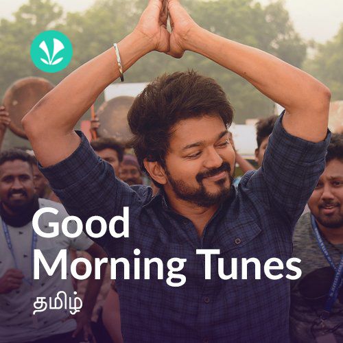 Good Morning Tunes - Tamil