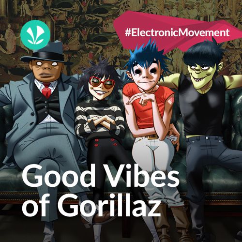 Good Vibes Of Gorillaz - Latest Songs Online - JioSaavn