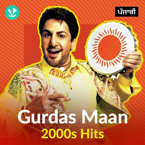 Gurdas Maan - 2000s Hits