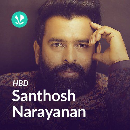 HBD - Santhosh Narayanan