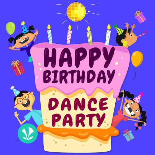 Happy Birthday Dance Party - Latest Songs Online - JioSaavn