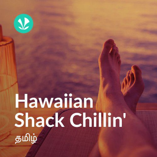 Hawaiian Shack Chillin - Tamil