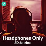 Headphones Only - 8D Jukebox