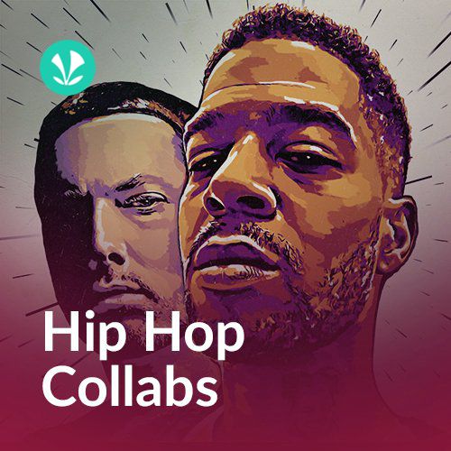 Hip Hop Collabs - Latest Songs Online - JioSaavn