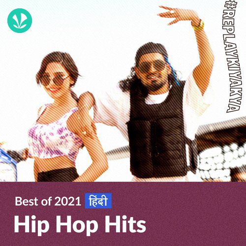 Hip Hop Hits 2021 - Hindi