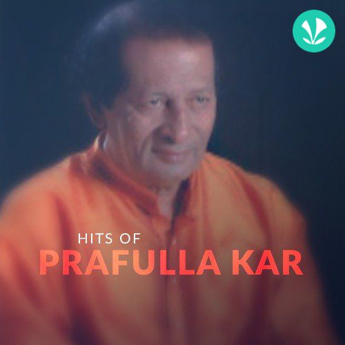 Hits of Prafulla Kar