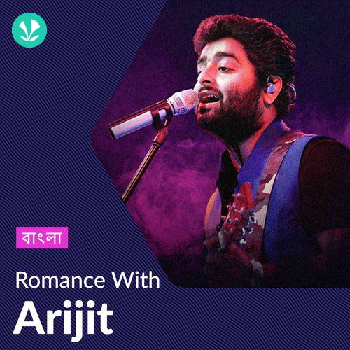 Arijit Singh - Love Songs - Bengali