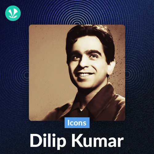 Icons - Dilip Kumar