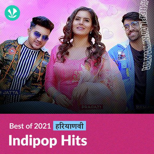 Indipop Hits 2021 - Haryanvi