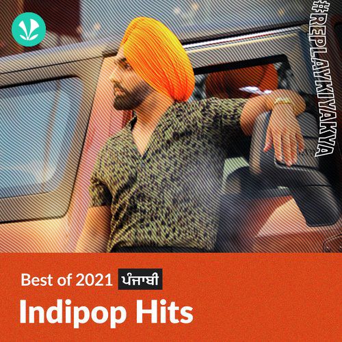 Indipop Hits 2021 - Punjabi