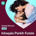 Ishaqala Pankh Futale