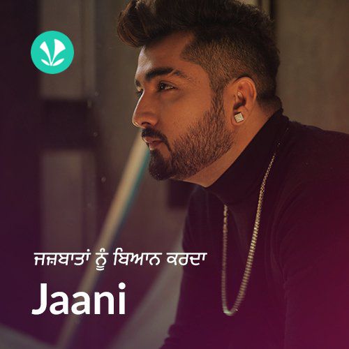 Jaani Hits - Latest Punjabi Songs Online - JioSaavn