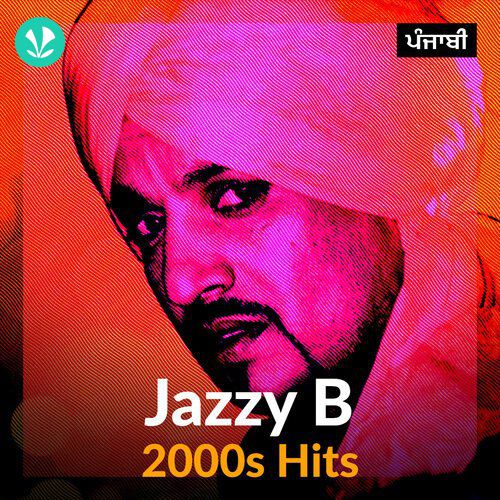 Jazzy B - 2000s Hits