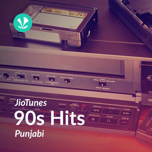 1990s Hits - Punjabi - JioTunes