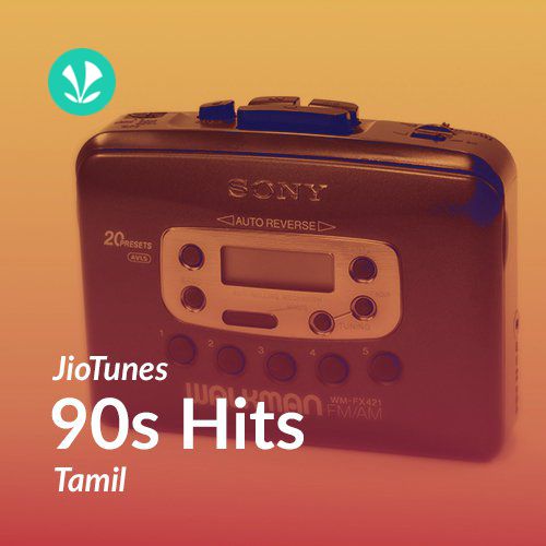 1990s Hits - Tamil - JioTunes