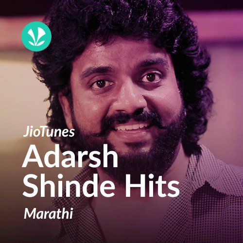 Adarsh Shinde - Marathi - JioTunes