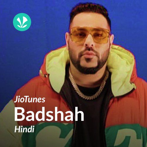 Badshah - Hindi - JioTunes
