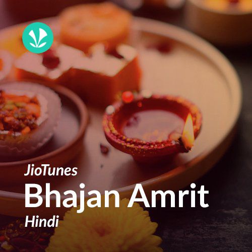 Bhajan Amrit - Hindi - JioTunes