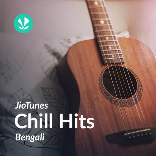Chill - Bengali - JioTunes