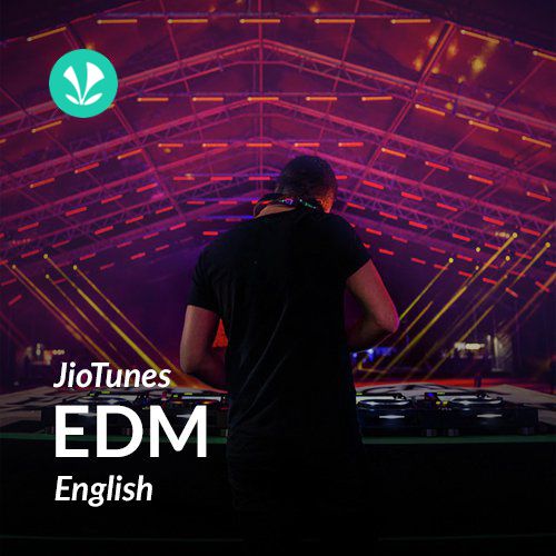 EDM - English - JioTunes