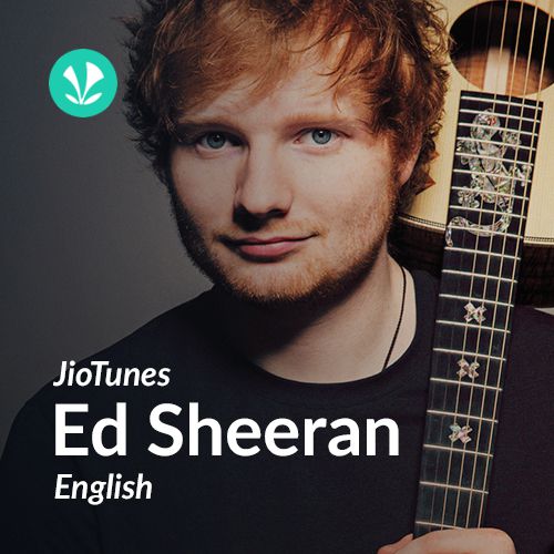 Ed Sheeran - English - JioTunes