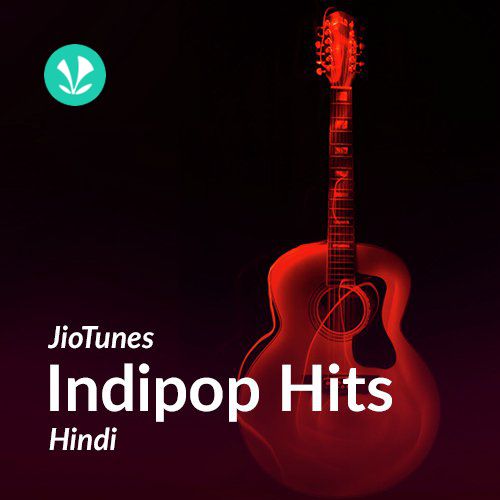 Indipop - Hindi - JioTunes