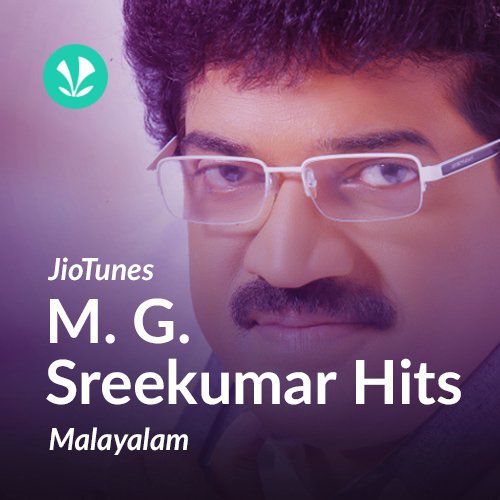 M.G. Sreekumar - Malayalam - JioTunes