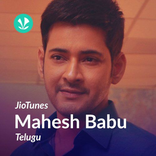 JioTunes - Mahesh Babu Hits - Telugu